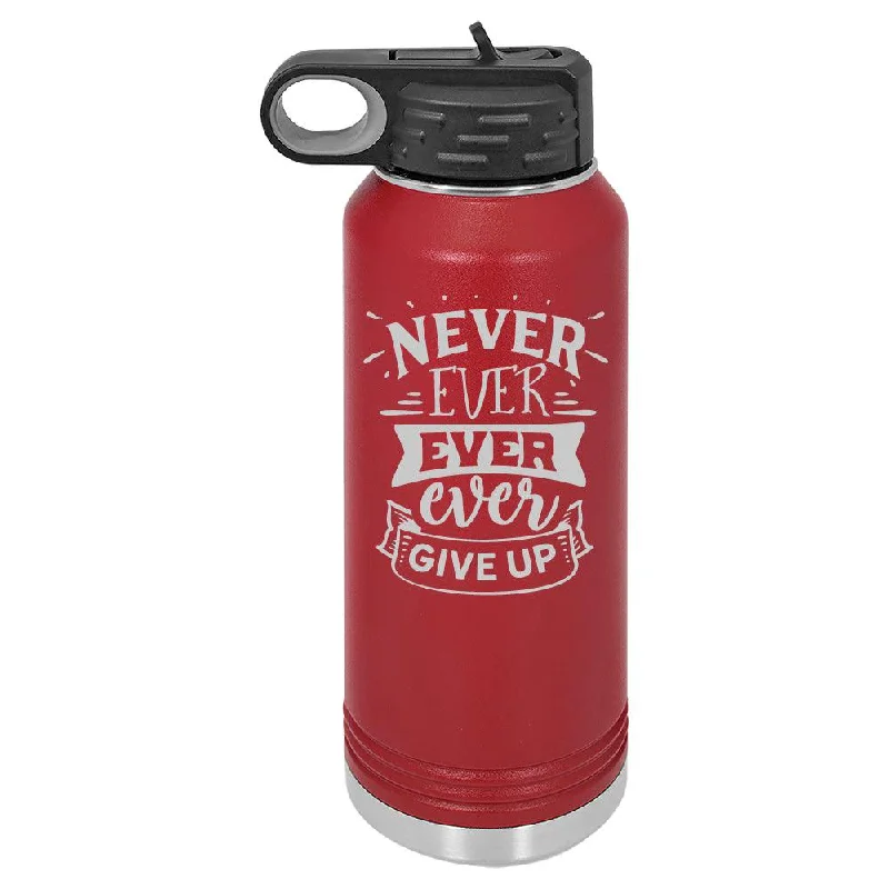 Personalized Never Ever Give Up Laser Engraved Water Bottle